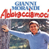 Gianni Morandi | Abbracciamoci